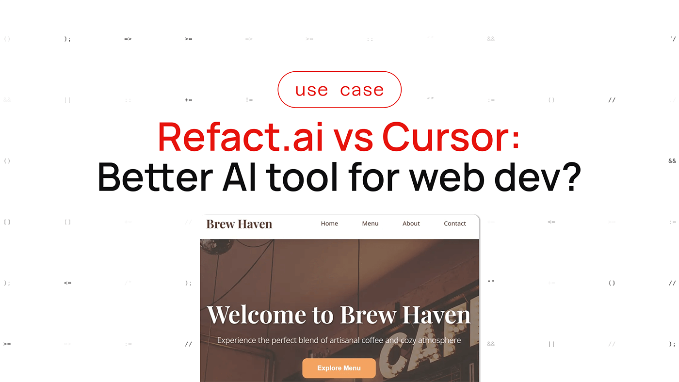 AI tools for web development: Refact.ai vs Cursor. Who builds the better web UI?