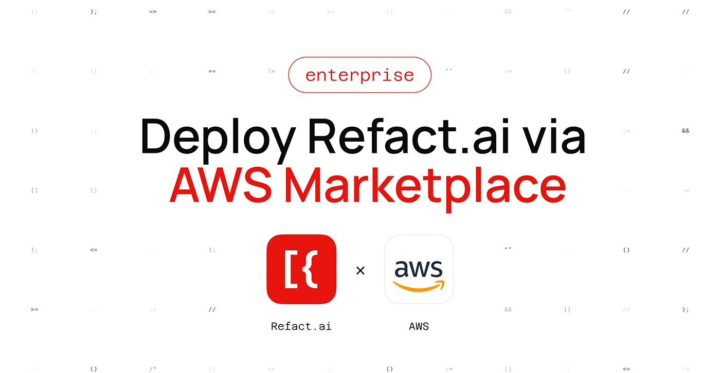 Cost-Effective, High-Performance AI Coding for Enterprise: Refact.ai is the First AI Assistant on AWS Inferentia2 to Be Listed on AWS Marketplace
