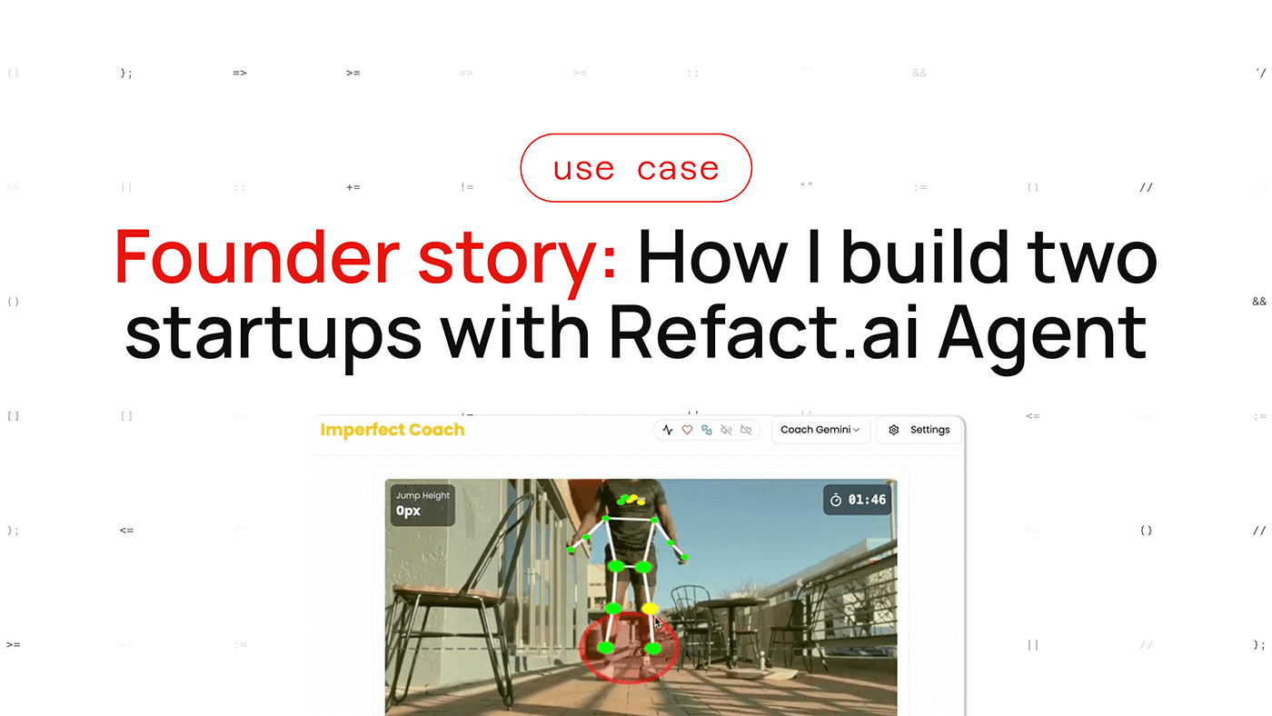 How to build an app with AI Agent: 5x faster with Refact.ai, even across unfamiliar tech