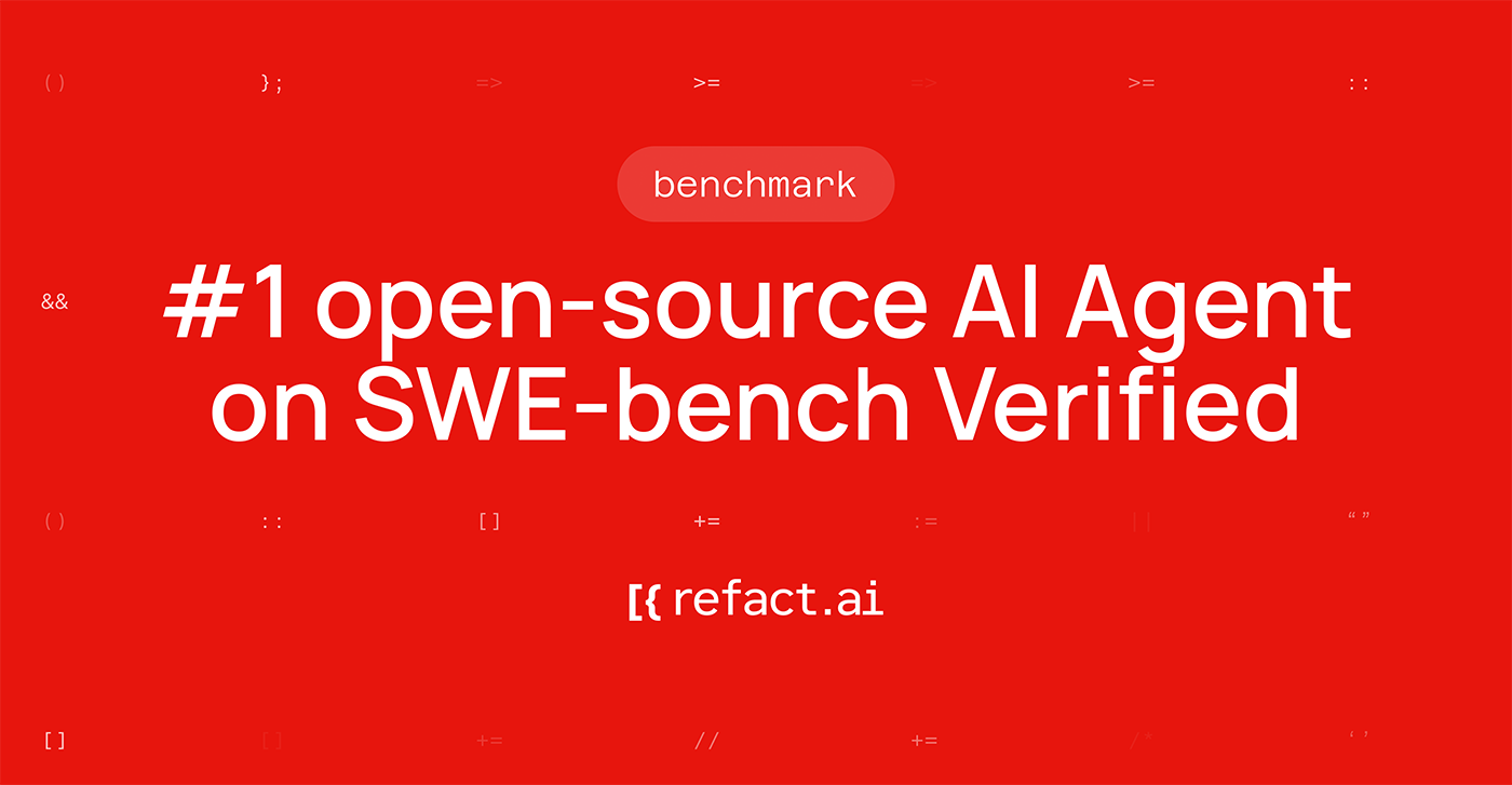 Refact.ai is now the #1 open-source AI Agent on SWE-bench